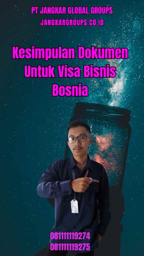 Kesimpulan Dokumen Untuk Visa Bisnis Bosnia