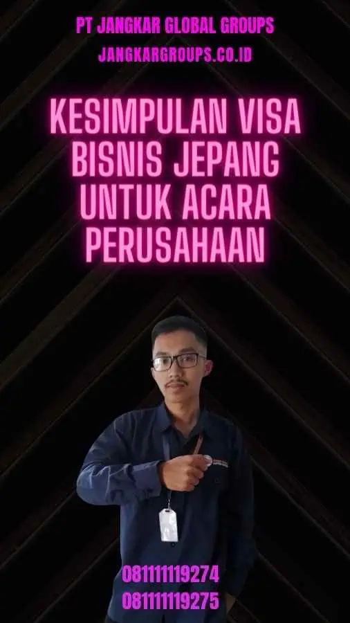 Kesimpulan Visa Bisnis Jepang Untuk Acara Perusahaan