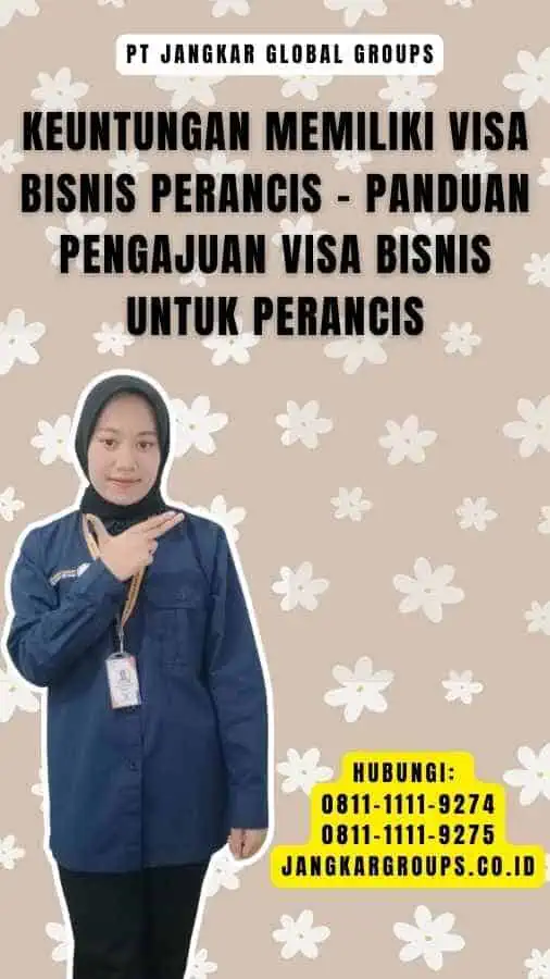 Keuntungan Memiliki Visa Bisnis Perancis - Panduan Pengajuan Visa Bisnis untuk Perancis