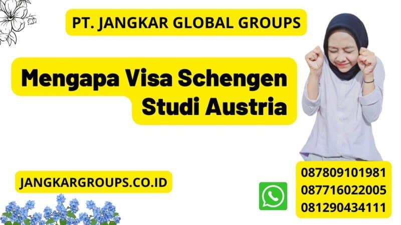 Mengapa Visa Schengen Studi Austria
