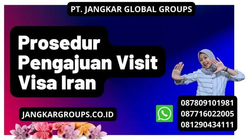 Prosedur Pengajuan Visit Visa Iran