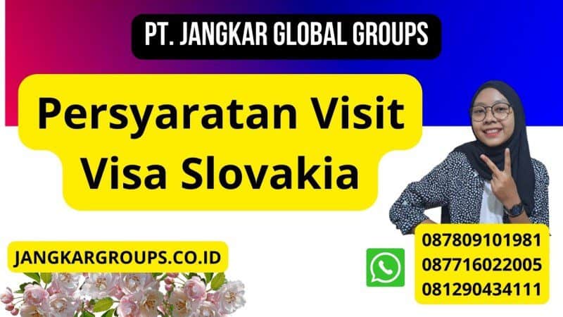 Persyaratan Visit Visa Slovakia