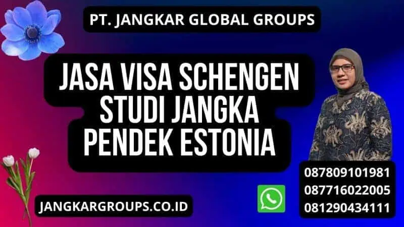 Jasa Visa Schengen Studi Jangka Pendek Estonia