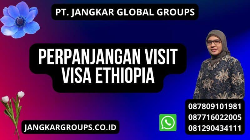 Perpanjangan Visit Visa Ethiopia