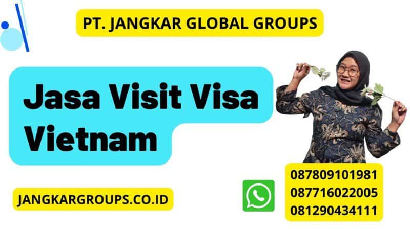 Jasa Visit Visa Vietnam
