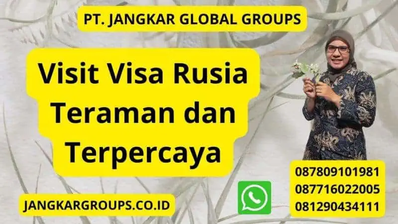 Visit Visa Rusia Teraman dan Terpercaya