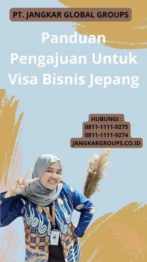 Panduan Pengajuan Untuk Visa Bisnis Jepang