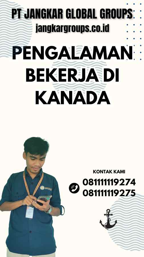 Pengalaman Bekerja Di Kanada