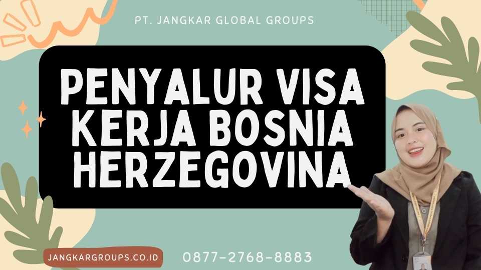 Penyalur Visa Kerja Bosnia Herzegovina