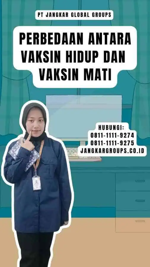 Perbedaan Antara Vaksin Hidup Dan Vaksin Mati