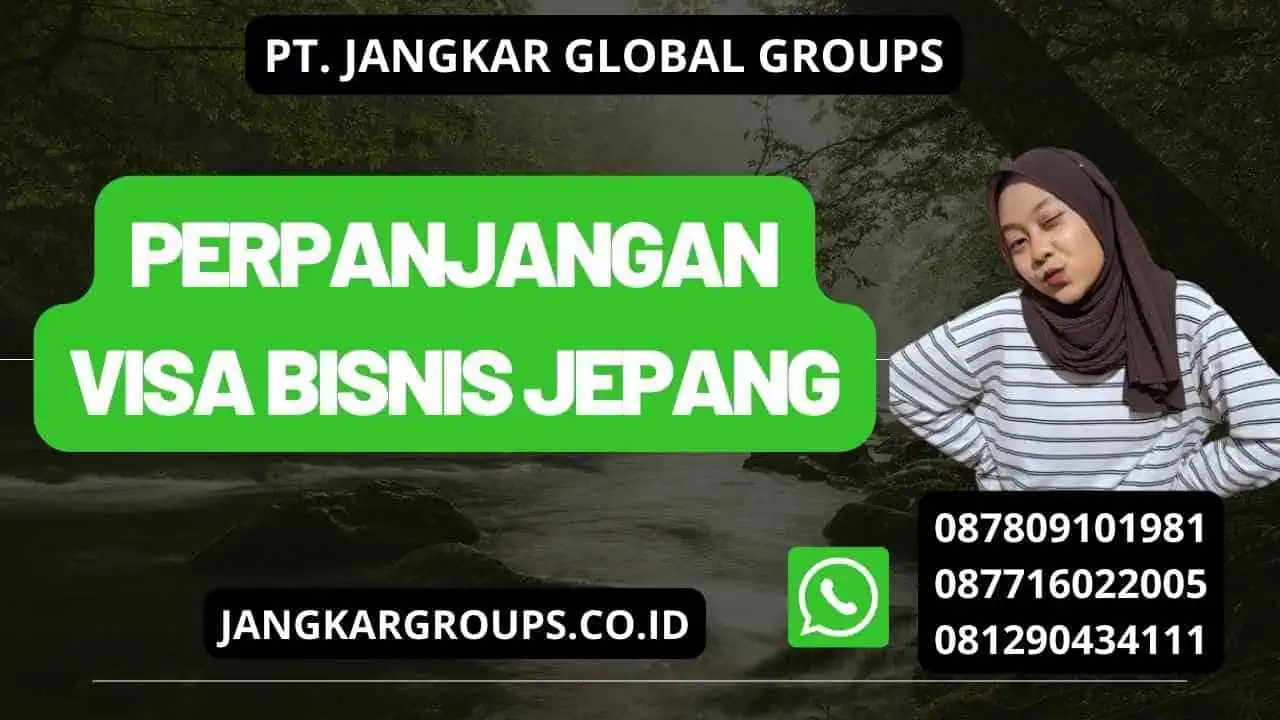 Perpanjangan Visa Bisnis Jepang