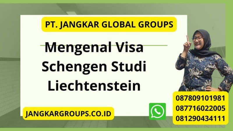 Mengenal Visa Schengen Studi Liechtenstein
