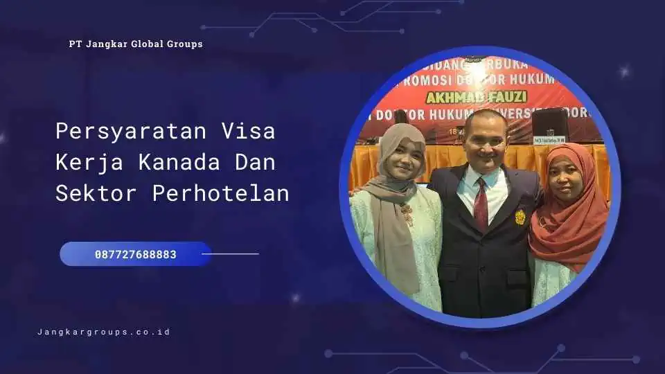 Persyaratan Visa Kerja Kanada Dan Sektor Perhotelan