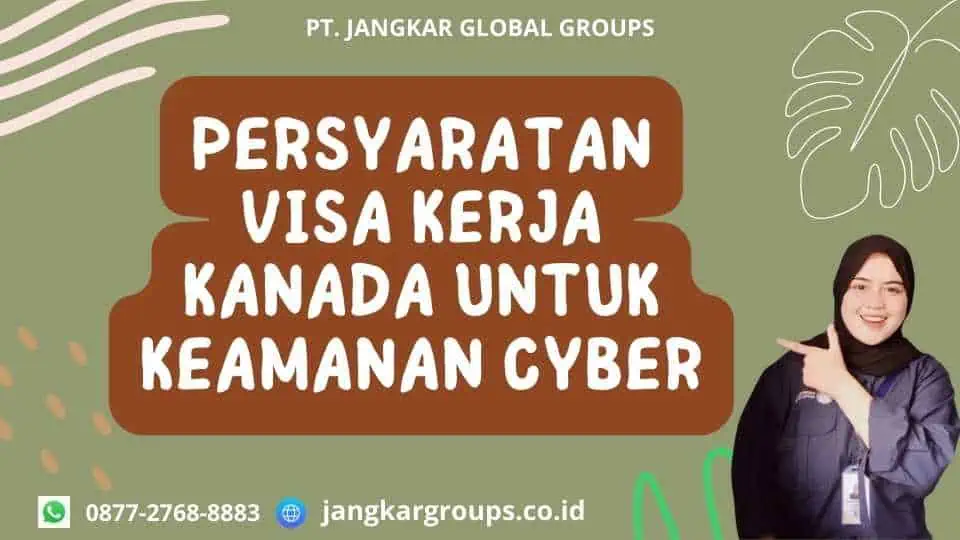 Persyaratan Visa Kerja Kanada untuk Keamanan Cyber 