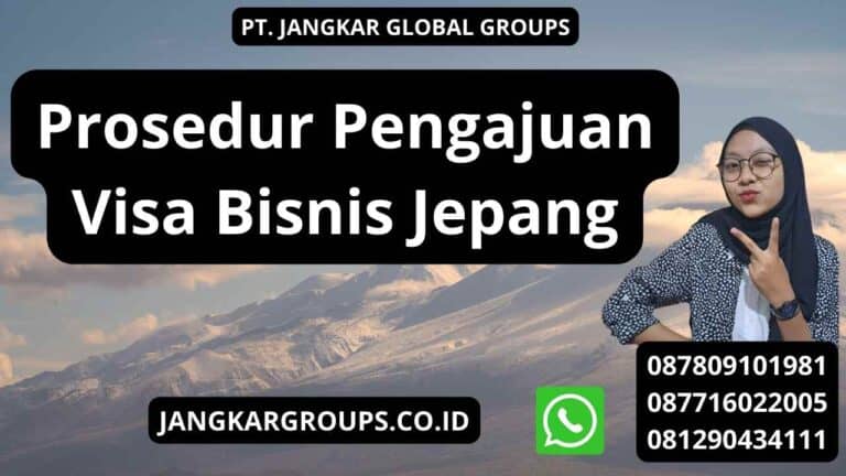 Prosedur Pengajuan Visa Bisnis Jepang Jangkar Global Groups