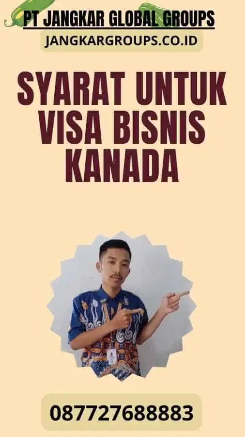 Syarat Untuk Visa Bisnis Kanada