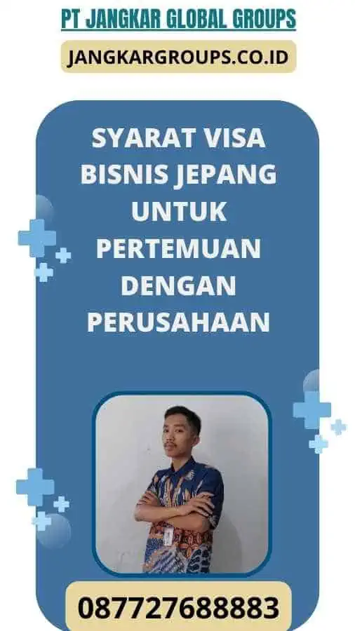 Syarat Visa Bisnis Jepang Untuk Pertemuan Dengan Perusahaan