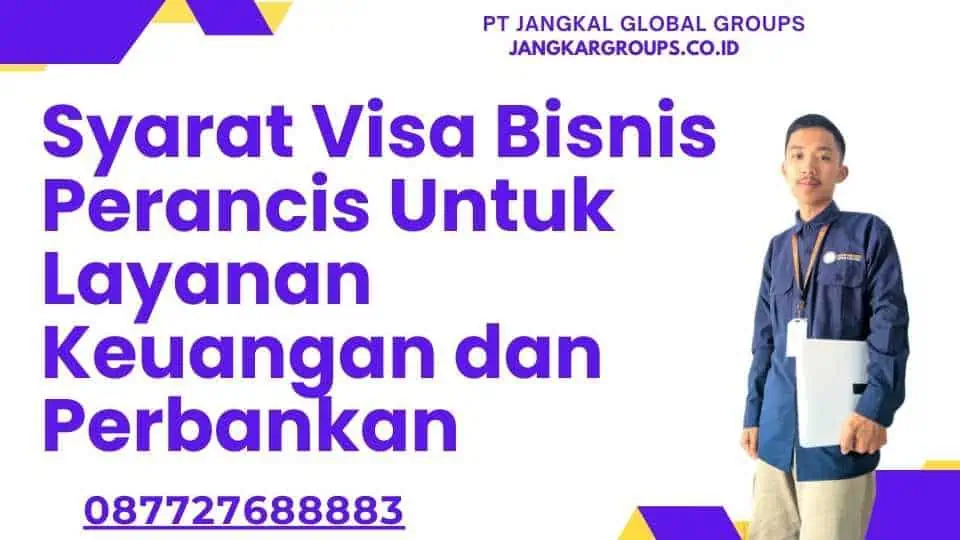 Syarat Visa Bisnis Perancis Untuk Layanan Keuangan dan Perbankan