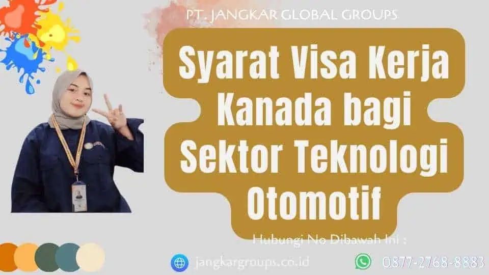 Syarat Visa Kerja Kanada bagi Sektor Teknologi Otomotif