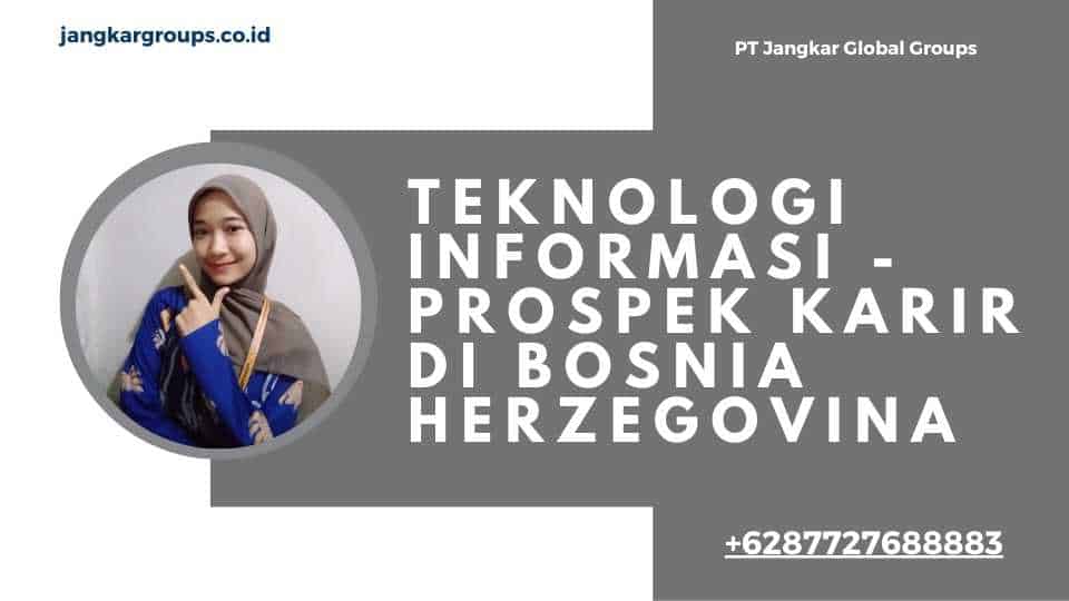 Teknologi Informasi - Prospek Karir Di Bosnia Herzegovina