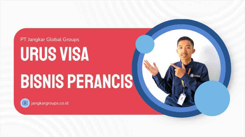 Urus Visa Bisnis Perancis