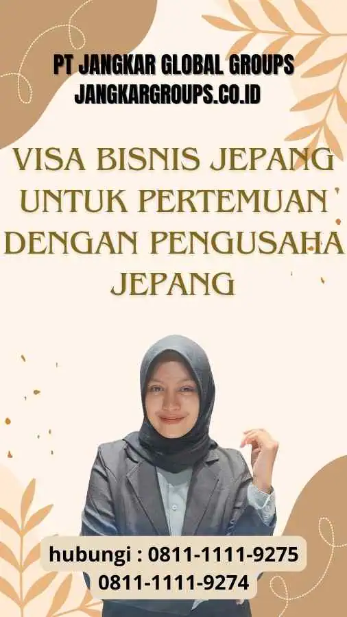 Visa Bisnis Jepang Untuk Pertemuan dengan Pengusaha Jepang