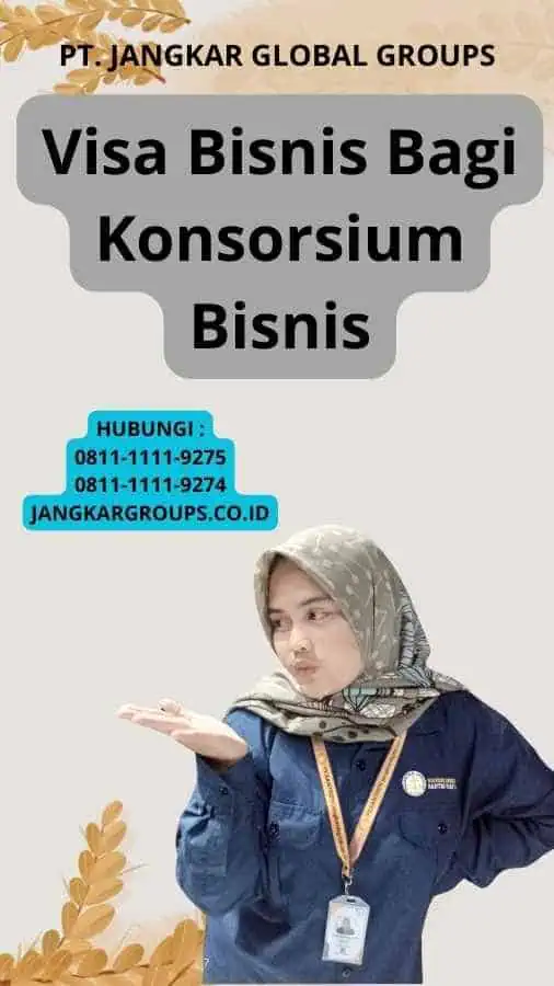 Visa Bisnis Bagi Konsorsium Bisnis