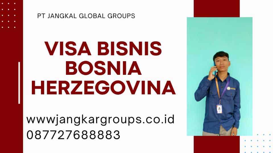 Visa Bisnis Bosnia Herzegovina