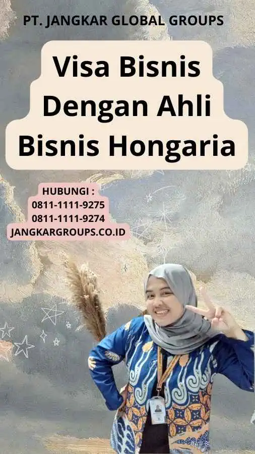 Visa Bisnis Dengan Ahli Bisnis Hongaria