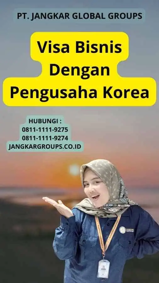 Visa Bisnis Dengan Pengusaha Korea