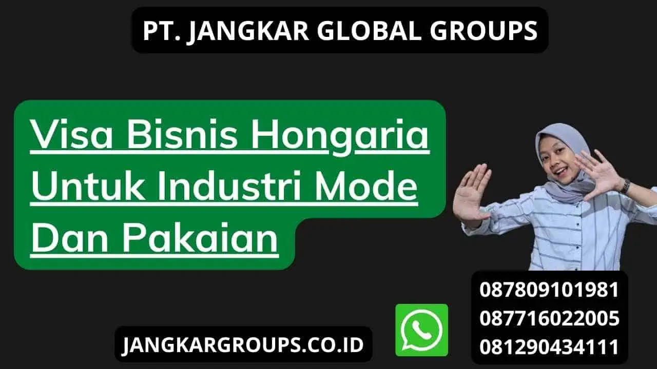 Visa Bisnis Hongaria Untuk Industri Mode Dan Pakaian