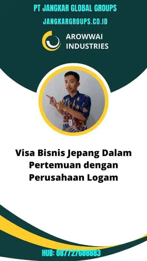 Visa Bisnis Jepang Dalam Pertemuan dengan Perusahaan Logam