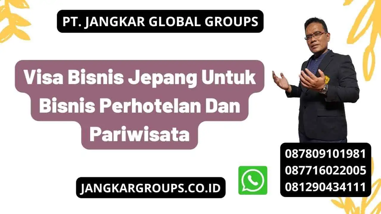 Visa Bisnis Jepang Untuk Bisnis Perhotelan Dan Pariwisata