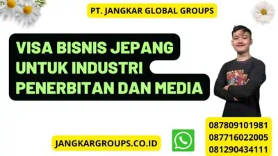 Visa Bisnis Jepang Untuk Industri Penerbitan Dan Media