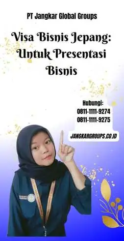 Visa Bisnis Jepang: Untuk Presentasi Bisnis