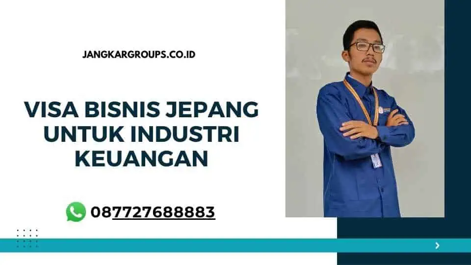 Visa Bisnis Jepang untuk Industri Keuangan