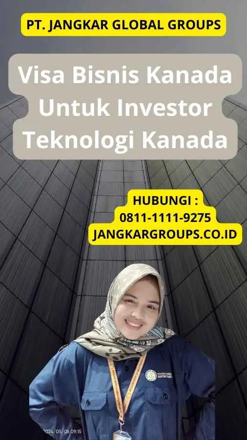 Visa Bisnis Kanada Untuk Investor Teknologi Kanada