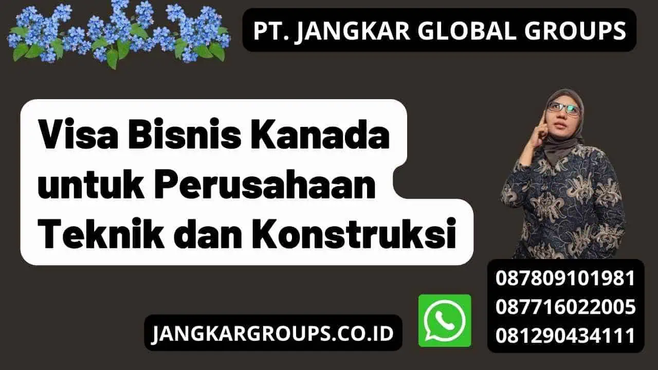 Visa Bisnis Kanada untuk Perusahaan Teknik dan Konstruksi