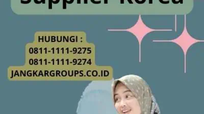 Visa Bisnis Korea Dengan Supplier Korea