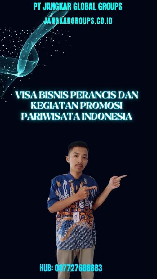 Visa Bisnis Perancis Dan Kegiatan Promosi Pariwisata Indonesia