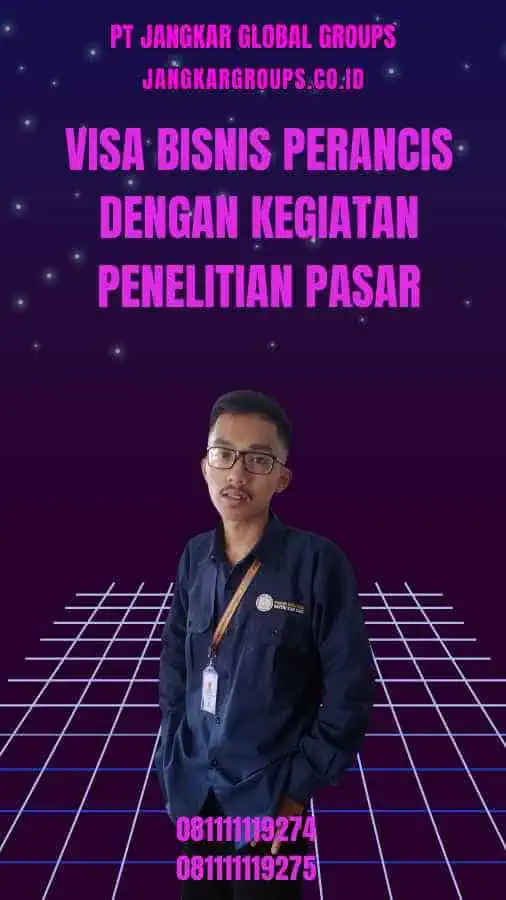 Visa Bisnis Perancis Dengan Kegiatan Penelitian Pasar