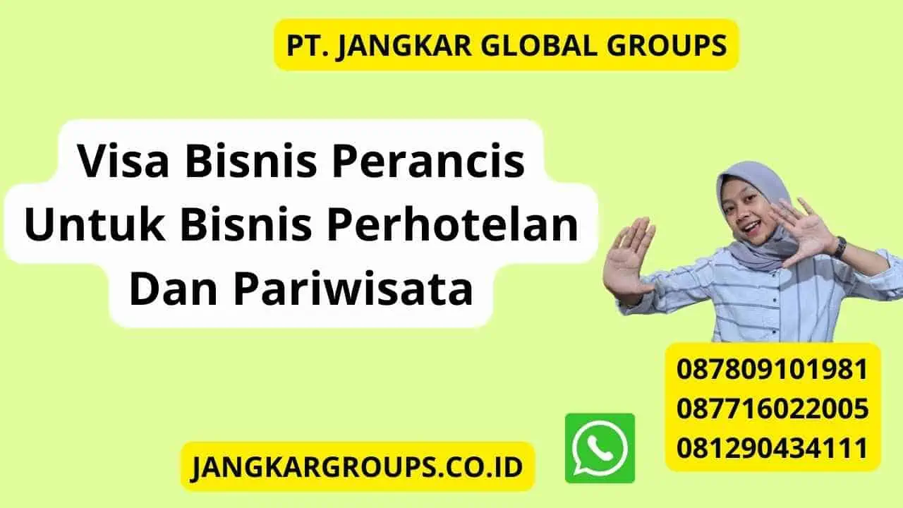 Visa Bisnis Perancis Untuk Bisnis Perhotelan Dan Pariwisata