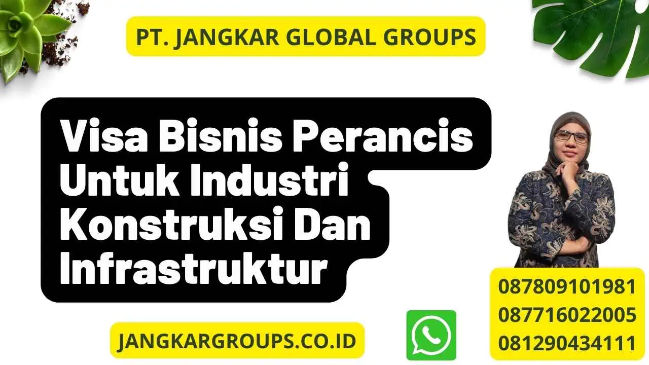 Visa Bisnis Perancis Untuk Industri Konstruksi Dan Infrastruktur