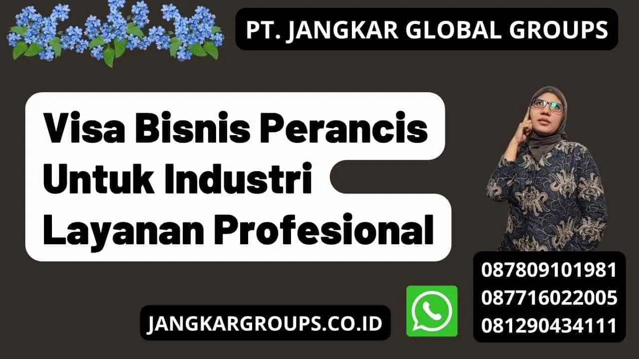 Visa Bisnis Perancis Untuk Industri Layanan Profesional