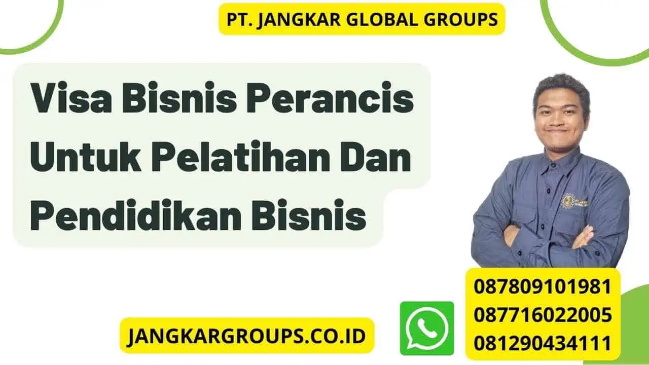 Visa Bisnis Perancis Untuk Pelatihan Dan Pendidikan Bisnis