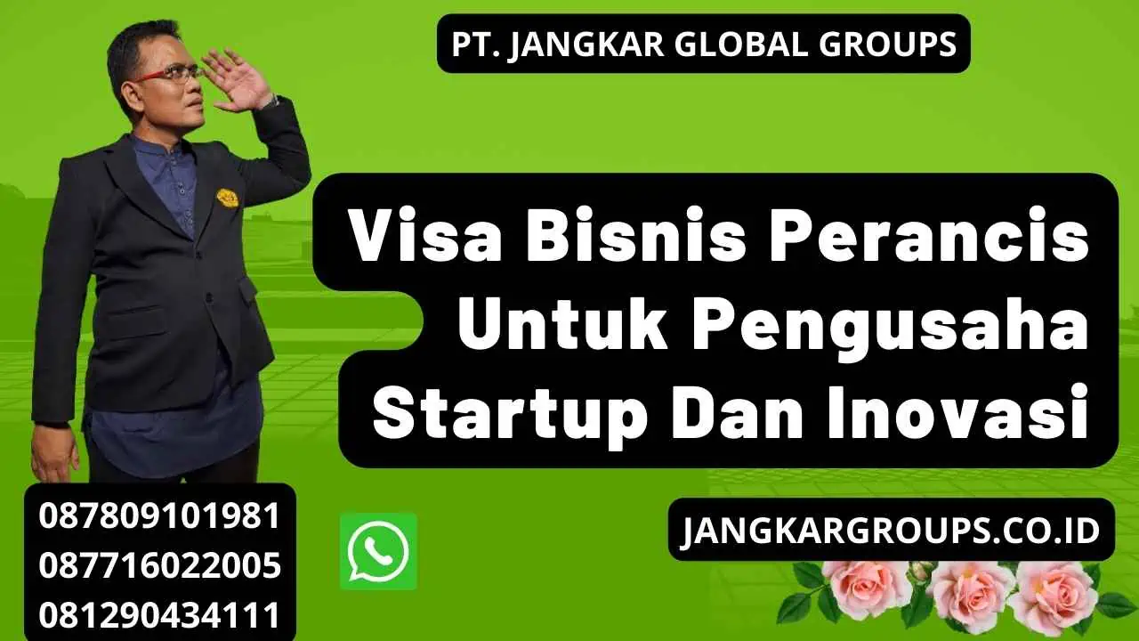 Visa Bisnis Perancis Untuk Pengusaha Startup Dan Inovasi