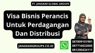 Visa Bisnis Perancis Untuk Perdagangan Dan Distribusi