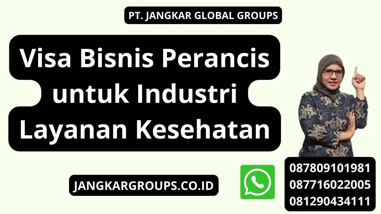 Visa Bisnis Perancis untuk Industri Layanan Kesehatan