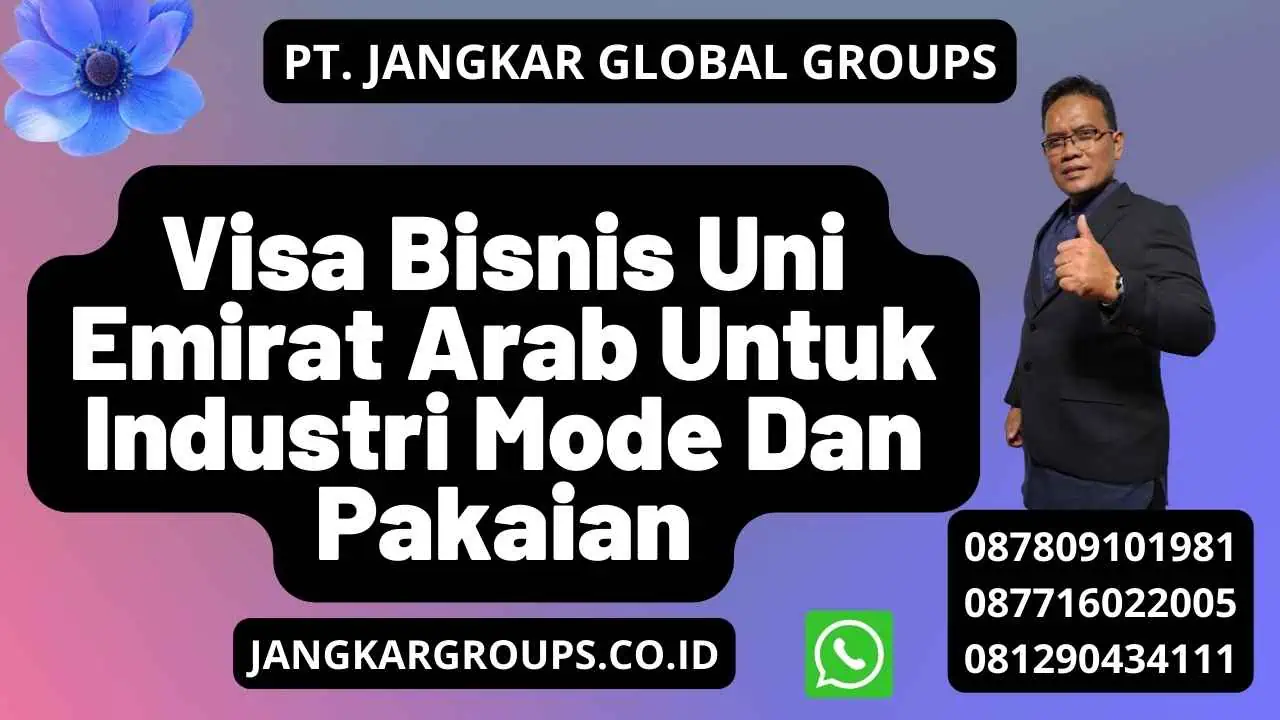 Visa Bisnis Uni Emirat Arab Untuk Industri Mode Dan Pakaian