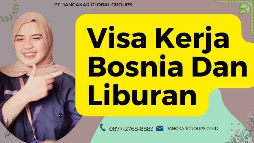 Visa Kerja Bosnia Dan Liburan
